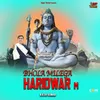 About Bhola Milega Haridwar M Song