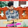 About Sawan Sawan M Vart Kru Song