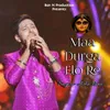 About MAA DURGA ELO RE Song