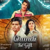 Chandi Ke Gift (feat. Dev Chouhan, Ruba Khan)