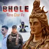 About Bhole Tere Dar Pe (feat. Vikash Gudhana) Song