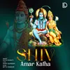 About Shiv Amar Katha Song