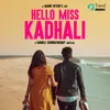 About Hello Miss Kadhali Song