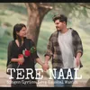 About Tere Naal Song