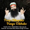About Paap Chhupake Punya Dikhake Song