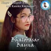 About Bhalobasar Bayna Song