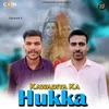 Kawadiya Ka Hukka