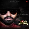 About Love Kuthu Song