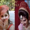 Meri Laadli (feat. Ishika Chandra, Moksha Kapoor)