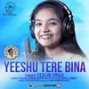 About Yeshu Tere Bina - Female Song
