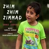 About Zhim Zhim Zimmad Song