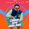 About Chandi Diya Jhanjran Song