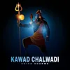 About Kawad Chalwadi Song