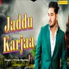 Jaddu Karjaa