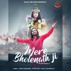 About Mere Bholenath Ji Song