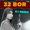 About 32 Bore Dj Remix Song