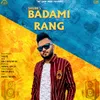 About Badami Rang Song