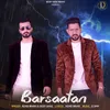 About Barsaatan Song