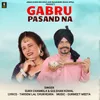 About Gabru Pasand Na Song