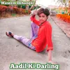 Aadil Ki Darling