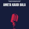 About Ameta Kaudi Bala Song