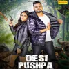 About Desi Pushpa Song