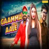 About Gaama Aale Song