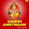 About Ganesh Amritwani Song