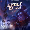 Bhole Ka Fan