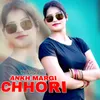 Ankh Margi Chhori