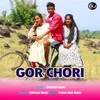 About Gor Chori Song