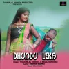 About Dhundu Leka Song