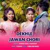 Dekhle Jawan Chori