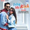 About Ishq Me Risk Song