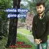 Vimla tharo goro goro