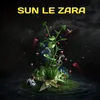 About Sun Le Zara Song