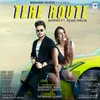 About Tere Route Song