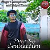 About Pyar Ka Connection Song