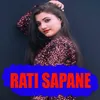 About Rati Sapane Song