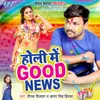 About Holi Me Good News Song