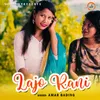 About Lajo Rani Song