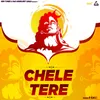 About Chele Tere Song