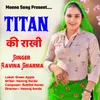 About Titan Ki Rakhi Song
