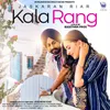 About KALA RANG Song