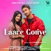 About Laare Goriye Song