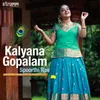 About Kalyana Gopalam Song