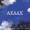 About Akaax Song