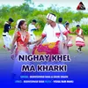 About Nighay Khel Ma Kharki Song