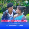 About Dhuku Koron Badi Song