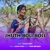 About Jhuth Boli Boli Song